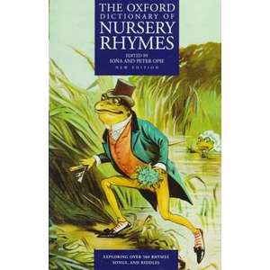 The Oxford Dictionary of Nursery Rhymes imagine
