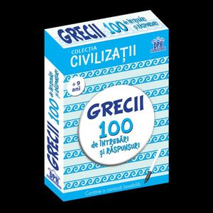 Civilizații: Grecii - 100 de întrebări și răspunsuri imagine