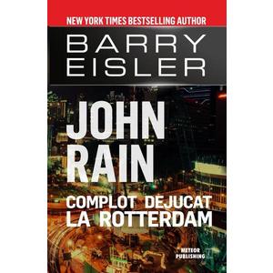 John Rain. Complot dejucat la Rotterdam imagine