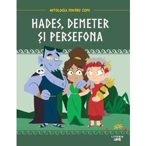 Mitologia pentru copii. Hades Demeter si Persefona imagine