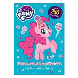 My Little Pony. Pinkie Pie da o petrecere. Carte cu autocolante imagine