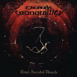Enter Suicidal Angels - Vinyl | Dark Tranquillity imagine