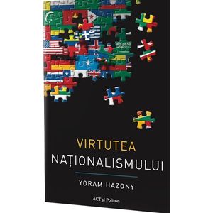 Virtutea nationalismului | Yoram Hazony imagine