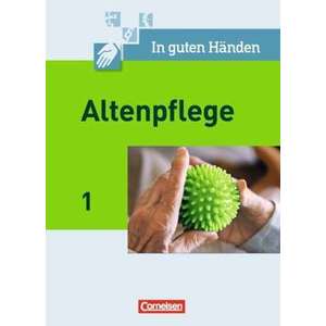 In guten Haenden. Altenpflege 01. Schuelerbuch imagine