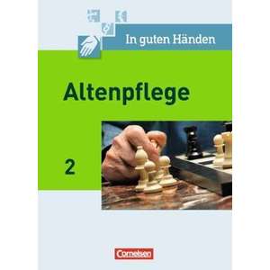 In guten Haenden. Altenpflege 02. Schuelerbuch imagine