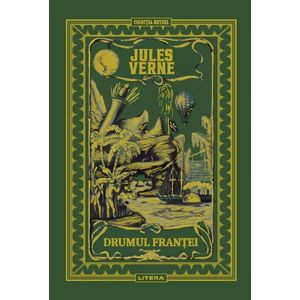 Volumul 16. Jules Verne. Drumul Frantei imagine