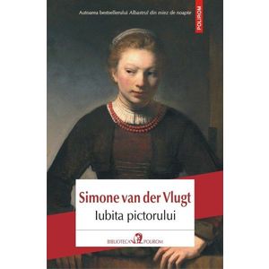 Iubita pictorului | Simone van der Vlugt imagine