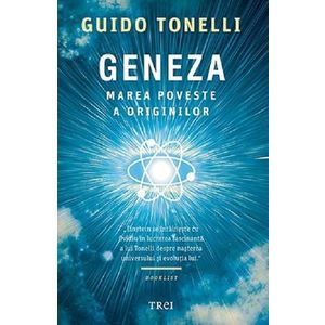 Geneza - Marea poveste a originilor | Guido Tonelli imagine