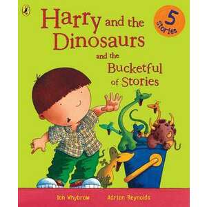 Harry and the Dinosaurs and the Bucketful of Stories imagine