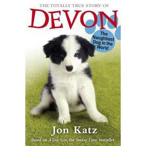 The Totally True Story of Devon the Naughtiest Dog in the World imagine