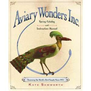 Aviary Wonders Inc. Spring Catalog and Instruction Manual imagine