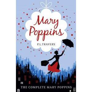 Mary Poppins - The Complete Collection imagine