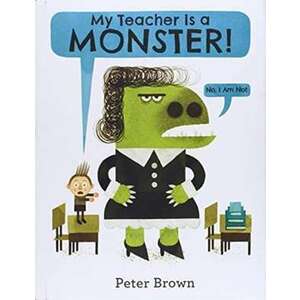 My Teacher Is a Monster! (No, I Am Not.) imagine