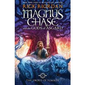 Magnus Chase and the Gods of Asgard, Book 1 The Sword of Summer imagine