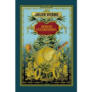 Volumul 17. Jules Verne. Robur Cuceritorul imagine
