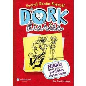 DORK Diaries 06. Nikkis (nicht ganz so) perfektes erstes Date imagine