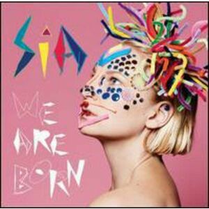 We Are Born | Sia imagine