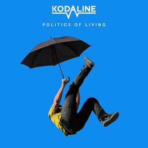 Politics Of Living | Kodaline imagine