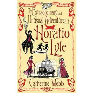The Extraordinary & Unusual Adventures of Horatio Lyle imagine