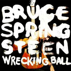 Wrecking Ball | Bruce Springsteen imagine
