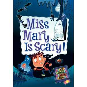 My Weird School Daze #10: Miss Mary Is Scary! imagine