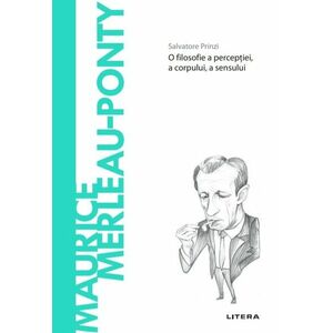 Maurice Merleau-Ponty. Volumul 66. Descopera Filosofia imagine