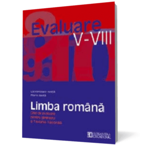 Limba română. Ghid de evaluare pentru gimnaziu şi Testarea Naţională imagine
