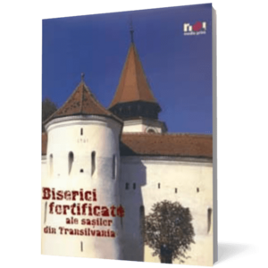 Biserici fortificate ale sasilor din Transilvania imagine