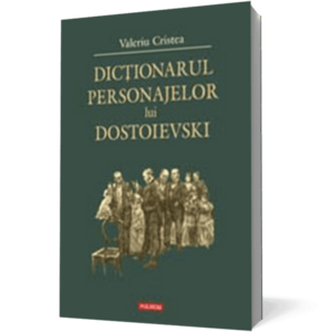 Dictionarul personajelor lui Dostoievski (ed. cartonata) imagine