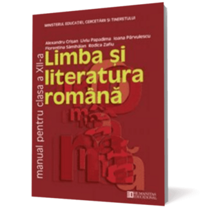 Limba şi literatura română. Manual pentru clasa a XII-a imagine