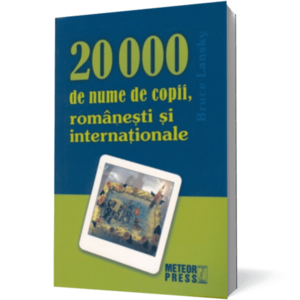 20000 de nume de copii, romanesti si internationale imagine