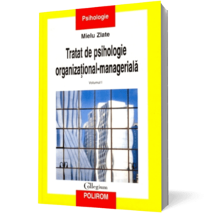 Tratat de psihologie organizational-manageriala imagine