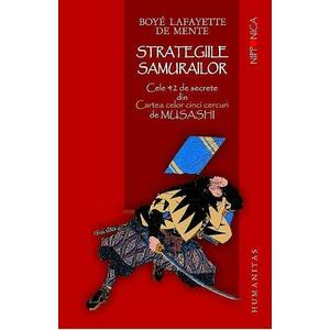 Strategiile samurailor. Cele 42 de secrete din Cartea celor cinci cercuri de Musashi imagine