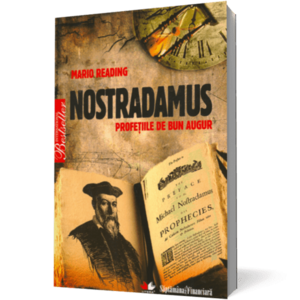 Nostradamus. Profeţiile de bun augur imagine