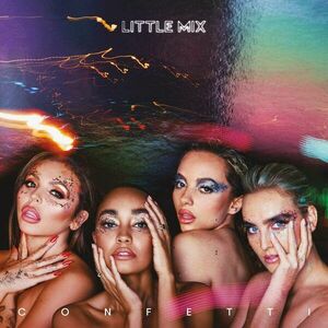 Confetti | Little Mix imagine