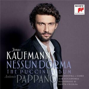 Nessun Dorma - The Puccini Album | Jonas Kaufmann, Antonio Pappano imagine