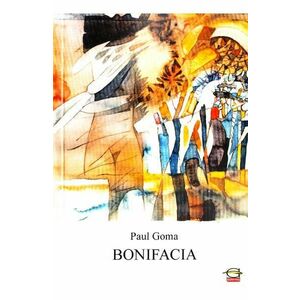 Bonifacia - Paul Goma imagine