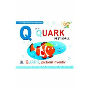 Q de la Quark, Pestisorul - Quark, pictorul inventiv (cartonat) imagine