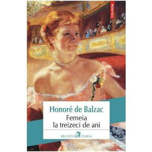 Femeia la treizeci de ani - Honore de Balzac imagine