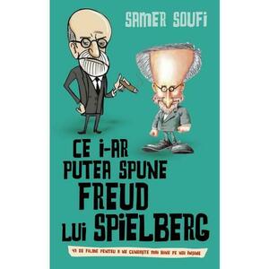 Ce i-ar putea spune Freud lui Spielberg - Samer Soufi imagine
