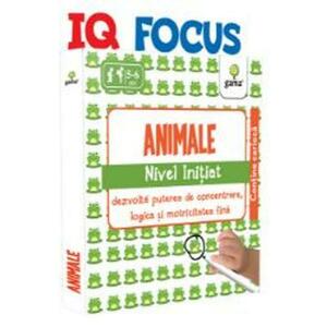 IQ Focus - Animale. Nivel Initiat 5-6 ani imagine
