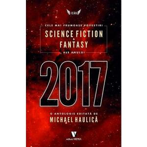 Cele mai frumoase povestiri Science Fiction si Fantasy ale anului 2017 imagine