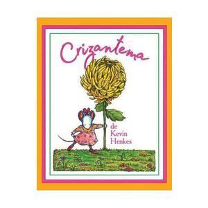 Crizantema - Kevin Henkes imagine