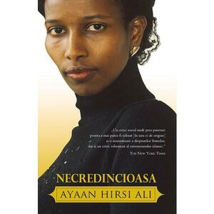 Necredincioasa - Ayaan Hirsi Ali imagine