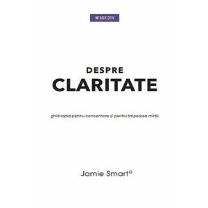 Despre claritate - Jamie Smart imagine