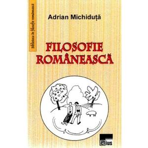 Filosofie Romaneasca - Adrian Michiduta imagine