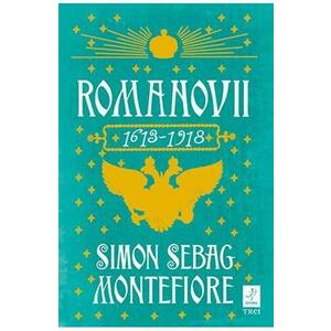 Romanovii 1613-1918 - Simon Sebag Montefiore imagine