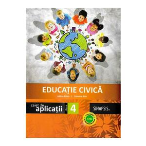 Educatie civica - Clasa 4 - Caiet de aplicatii - Adina Micu, Simona Brie imagine