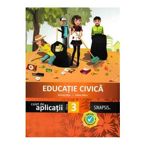 Educatie civica - Clasa 3 - Caiet de aplicatii - Simona Brie, Adina Micu imagine