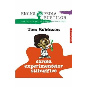 Cartea experimentelor stiintifice ed.2 - Tom Robinson imagine